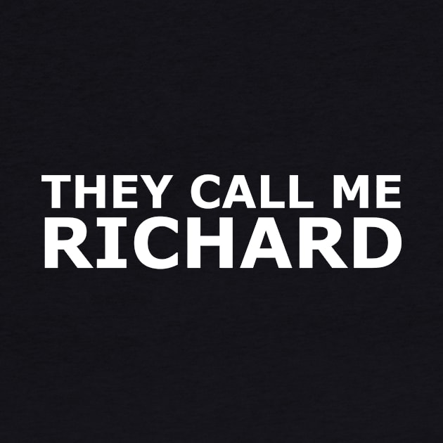 They call me Richard by gulden